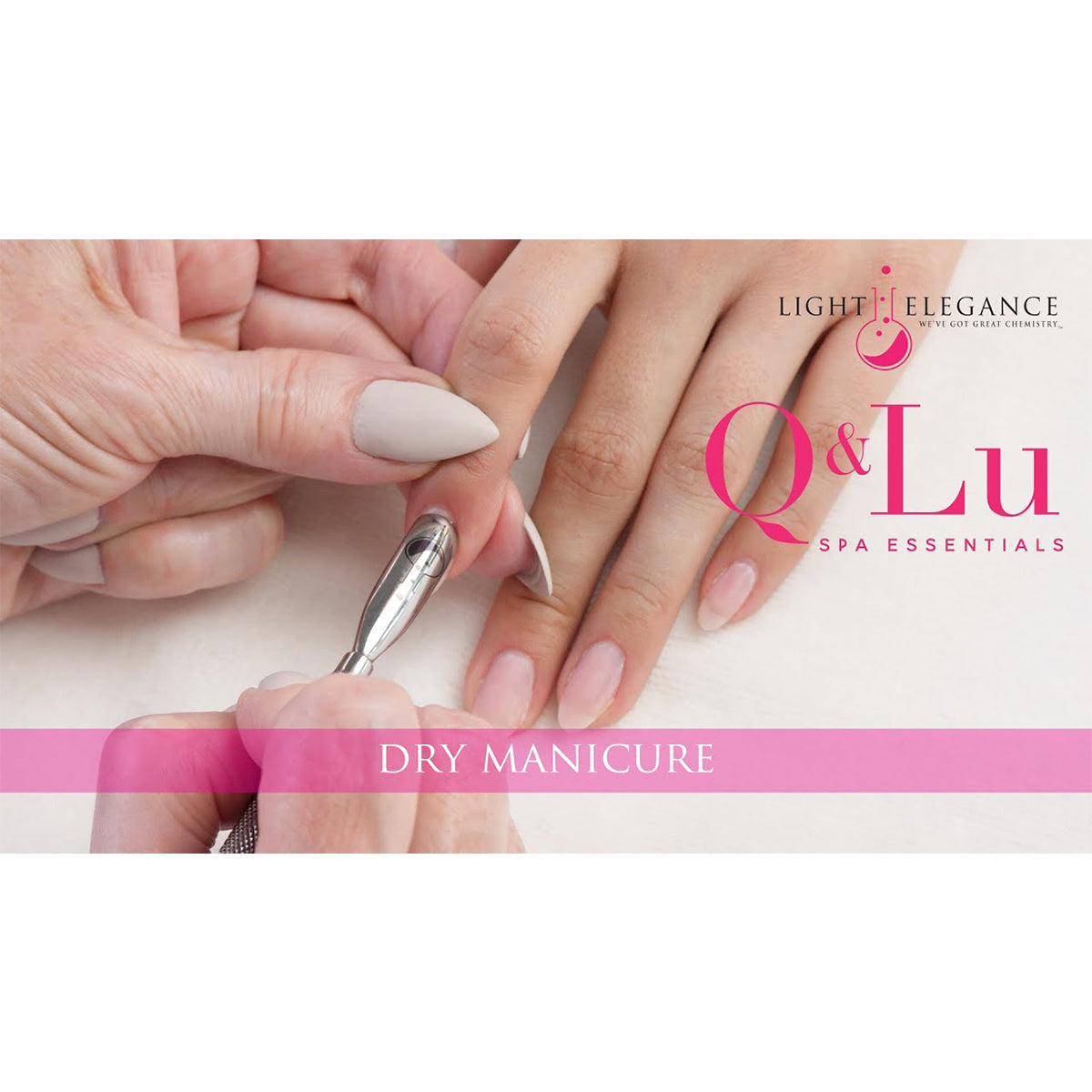 Dry Manicure Step-by-Step using Q&Lu Spa Essentials