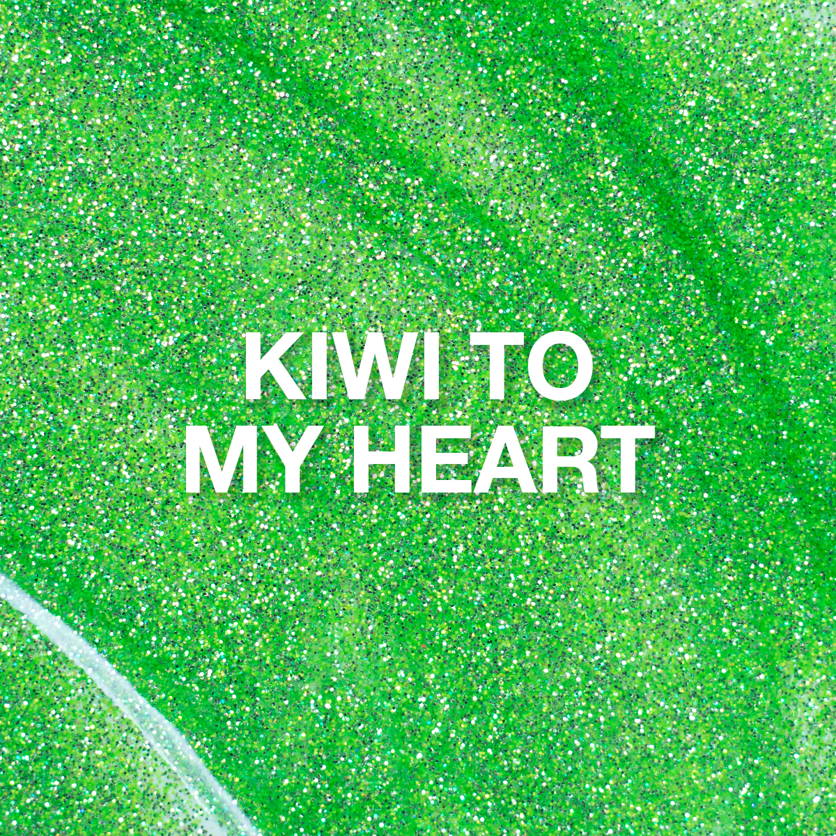 kiwi to my heart glitter gel