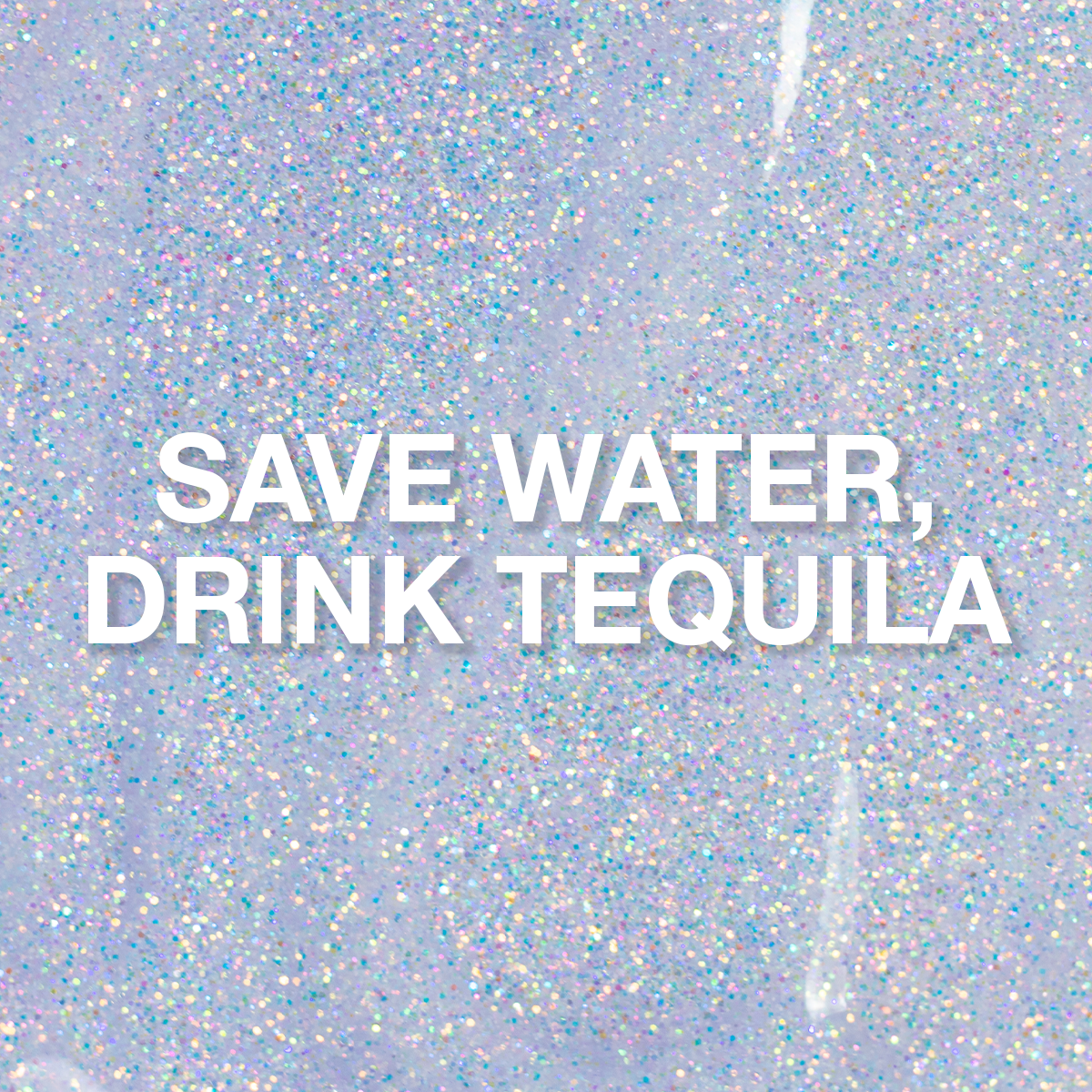 Save Water, Drink Tequila UV/LED Glitter Gel, 17 ml